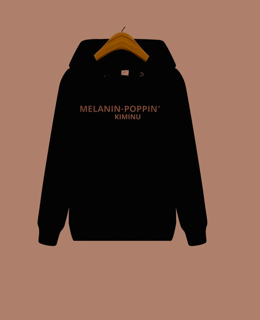 HOODIES "MELANIN-POPPIN"